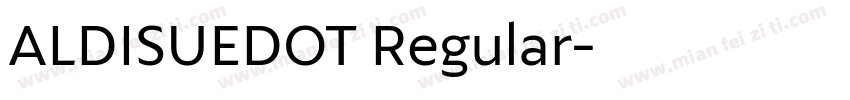 ALDISUEDOT Regular字体转换